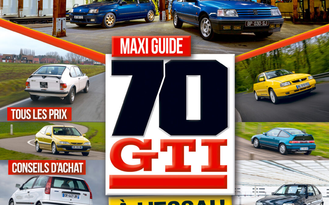 Nouveau hors-série : Maxi guide, 70 GTI à l’essai !