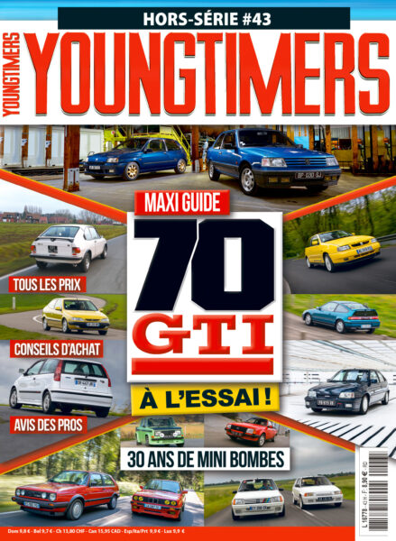 Hors-série Youngtimers n°43 : "Maxi guide, 70 GTI à l'essai !"